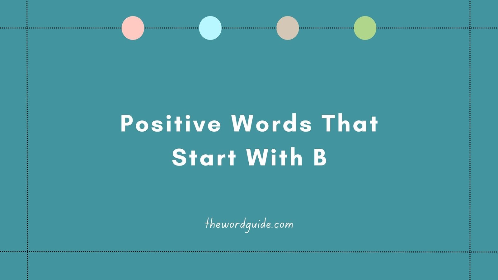 Positive Words That Start With B