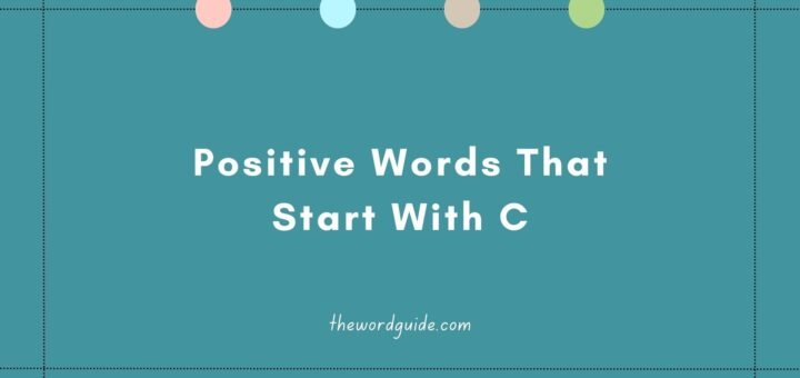 Positive Words That Start With C