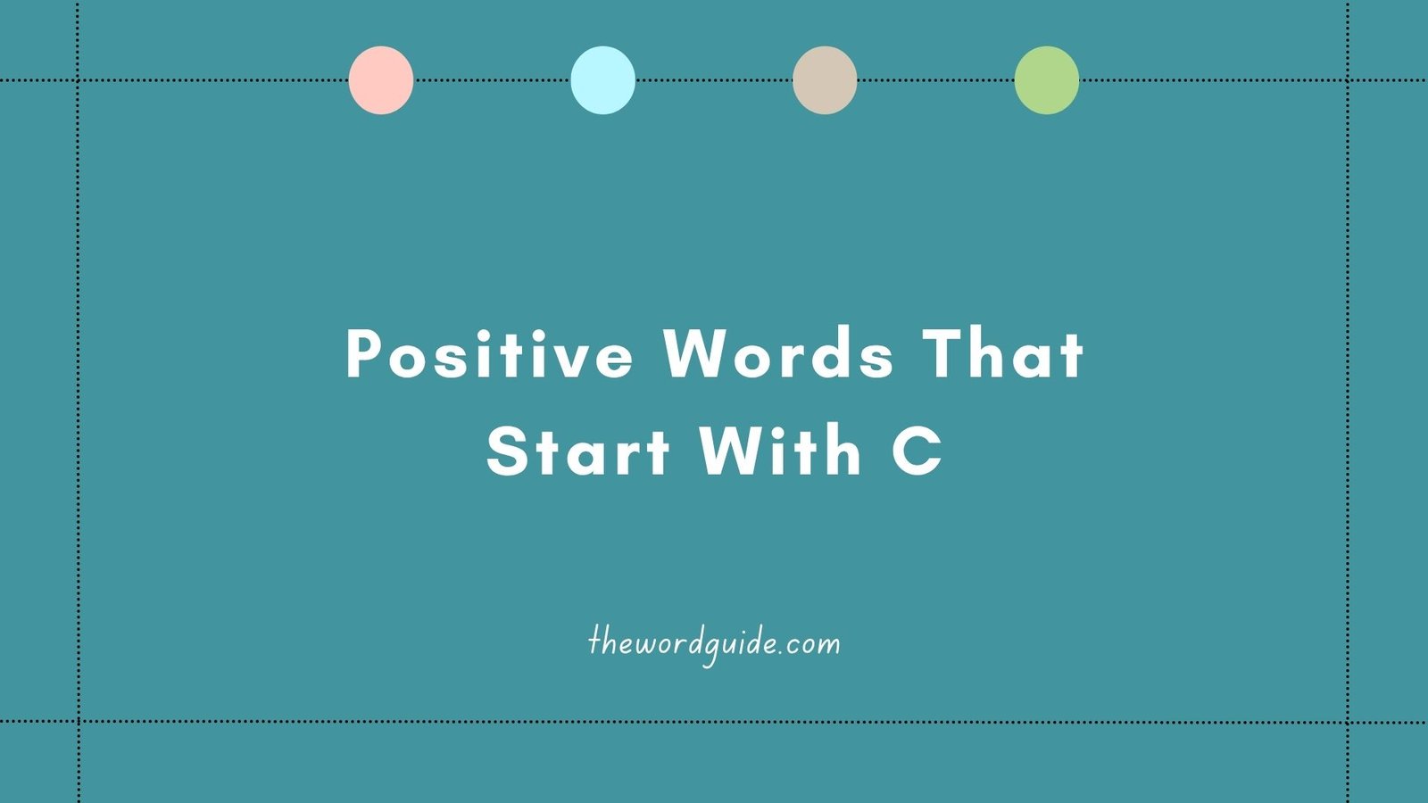 Positive Words That Start With C