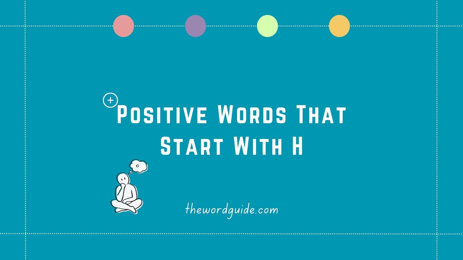 Positive Words That Start With H