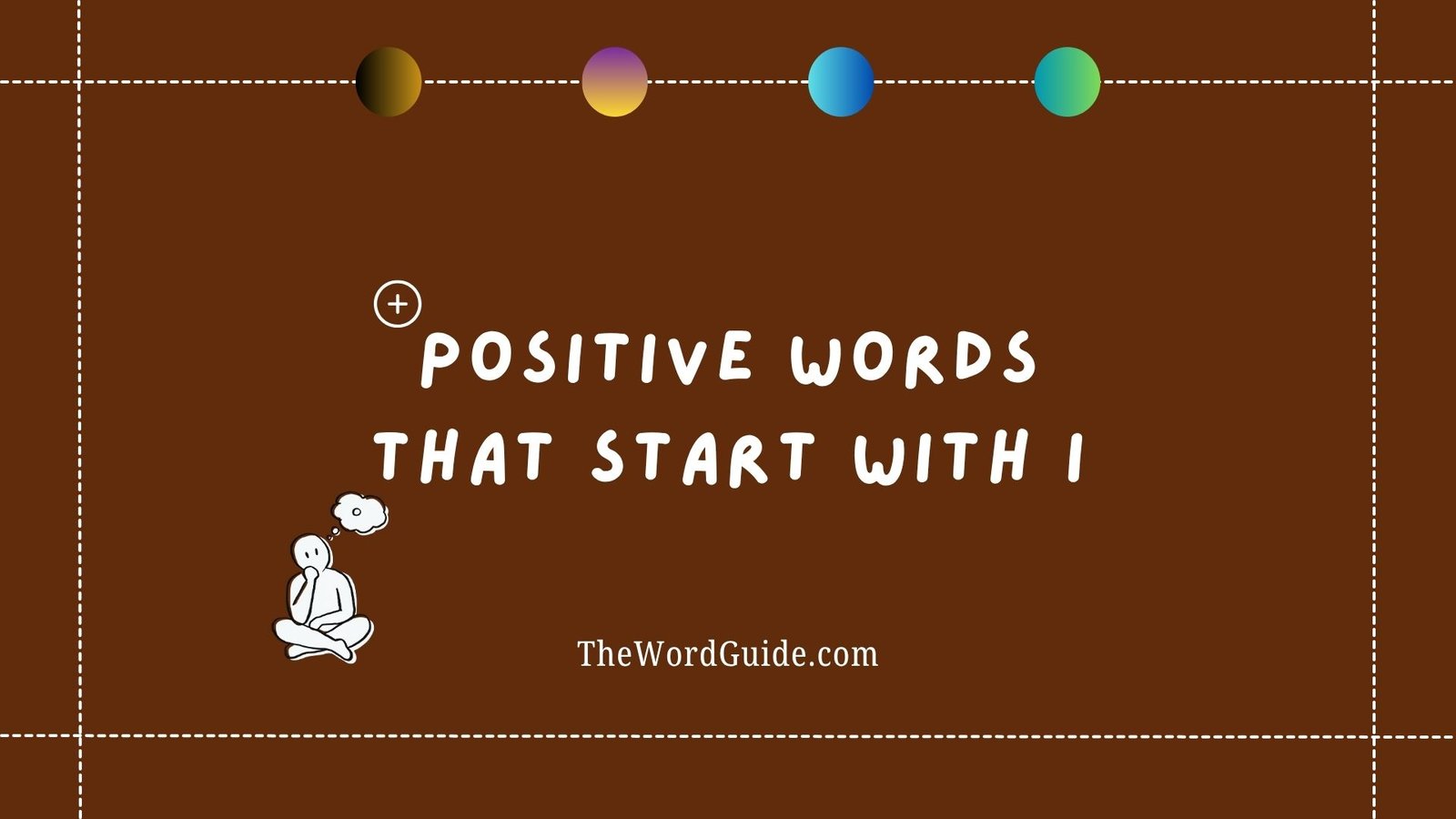 Positive Words That Start With I