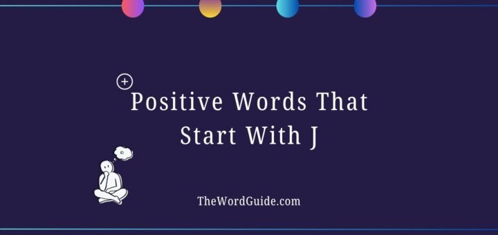 Positive Words That Start With J