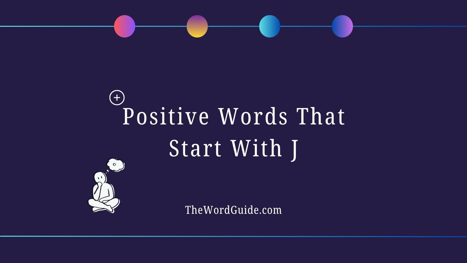 Positive Words That Start With J