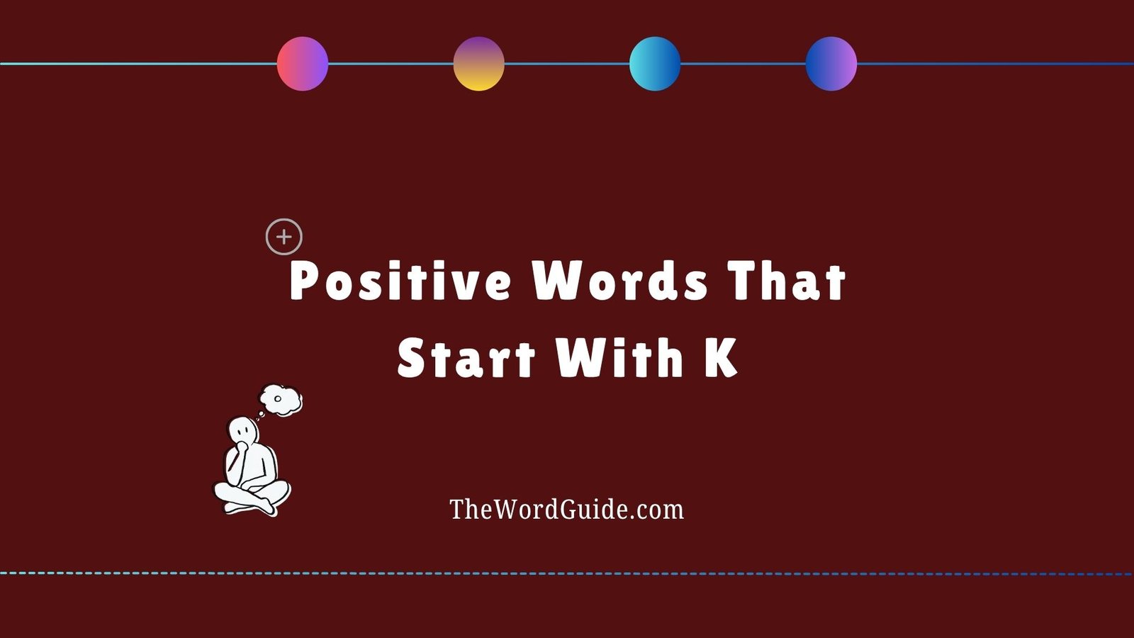 Positive Words That Start With K