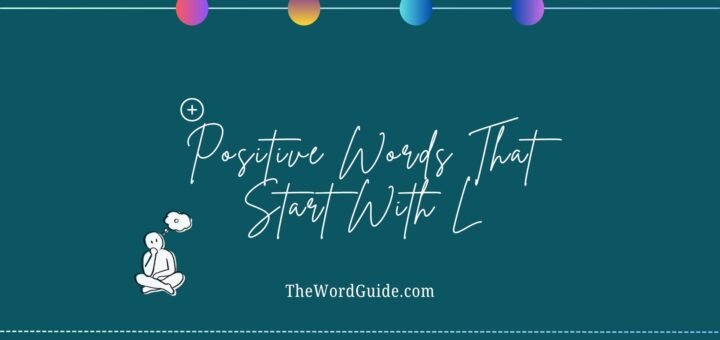 Positive Words That Start With L