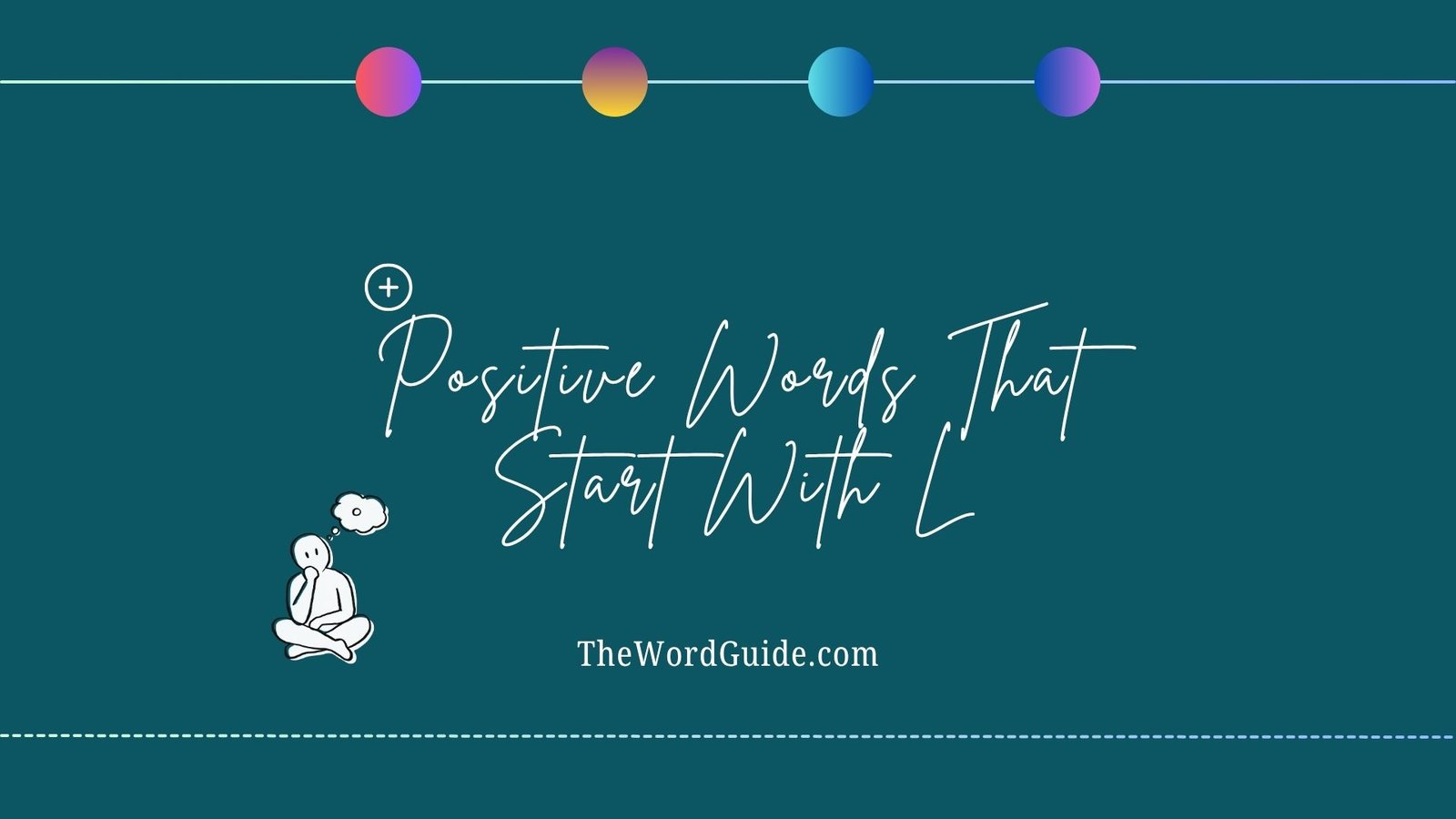 Positive Words That Start With L
