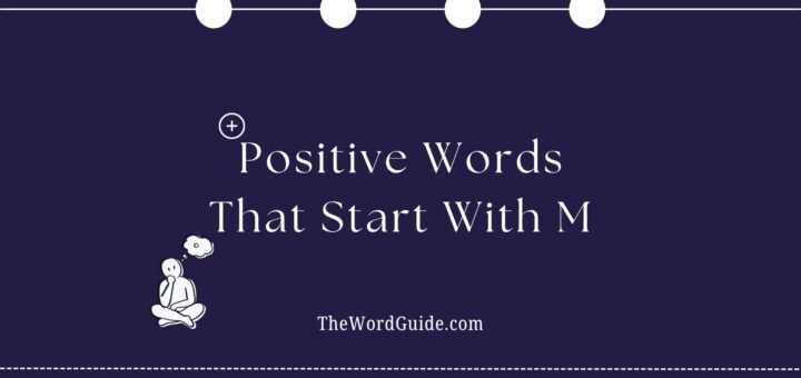 Positive Words That Start With M