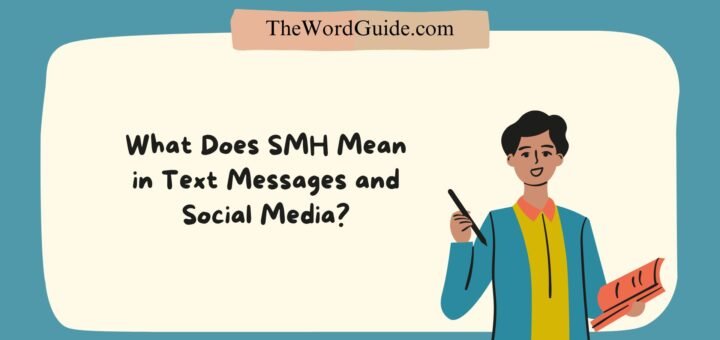 What Does SMH Mean in Text