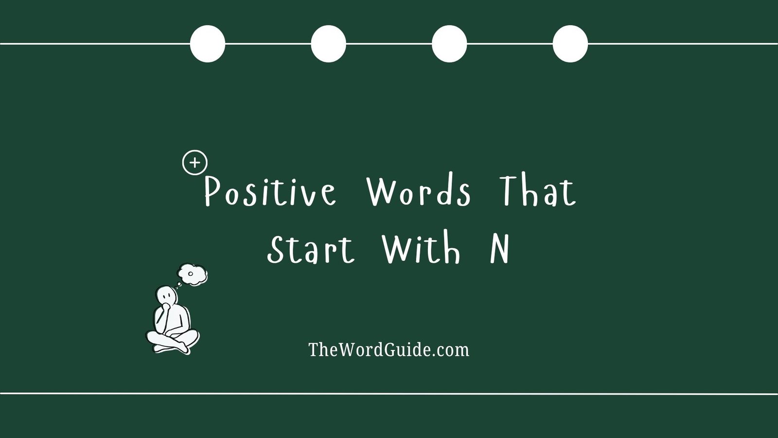 Positive Words That Start With N