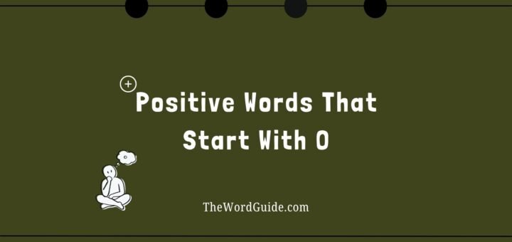 Positive Words That Start With O