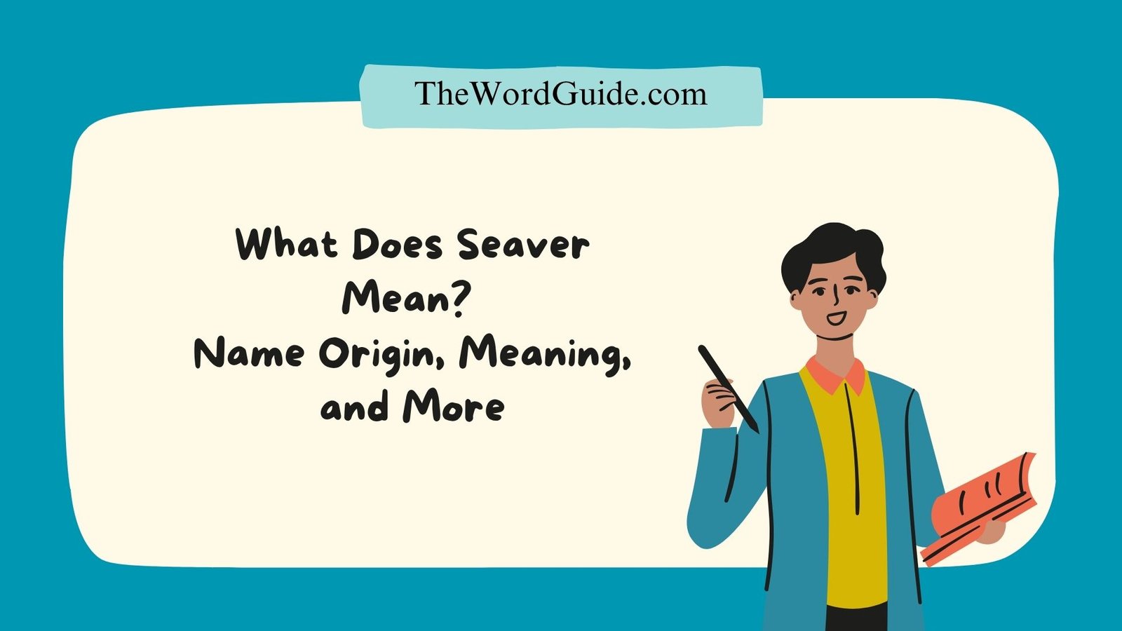 Seaver Meaning